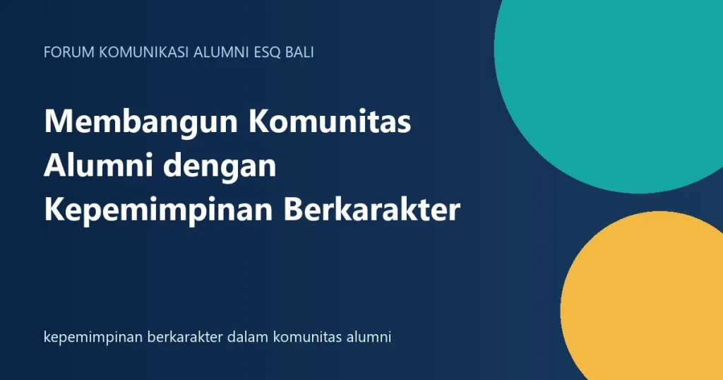 kepemimpinan berkarakter dalam komunitas alumni